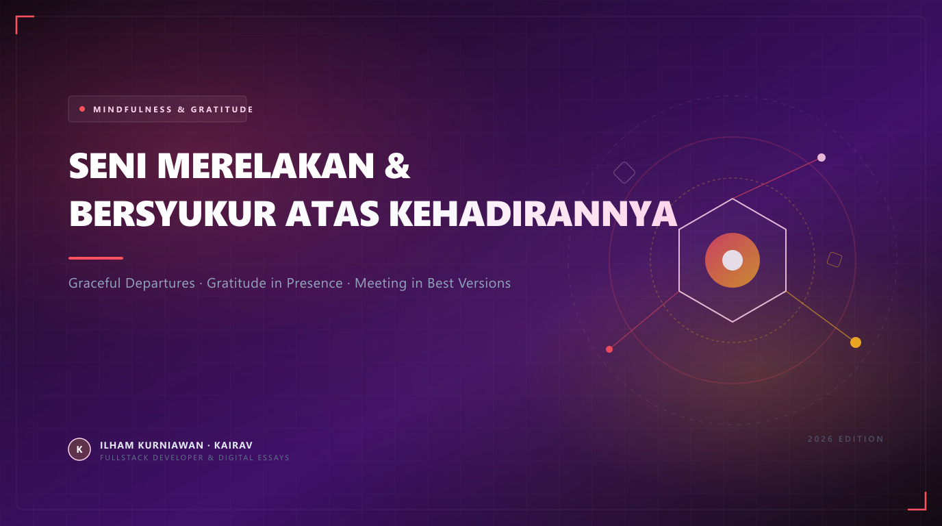 Seni Merelakan: Mengapa Kita Seharusnya Bersyukur atas Kehadiran, Bukan Menyesali Kepergian